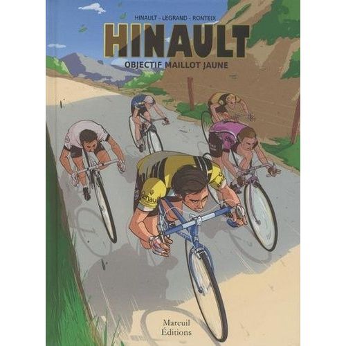 Hinault - Objectif Maillot Jaune   de Hinault Bernard  Format Album 