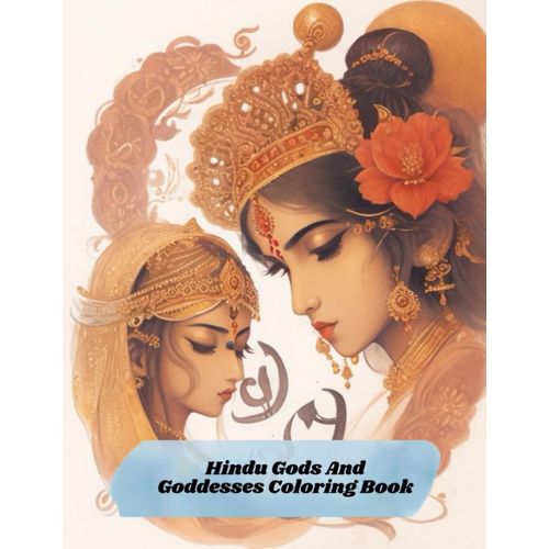 Hindu Gods And Goddesses Coloring Book: Mythological Gods And Goddesses Coloring Book For Adults: 8.5x 11'' Inches Large Book   de Yeats, Ulysses Uzzal  Format Broch 