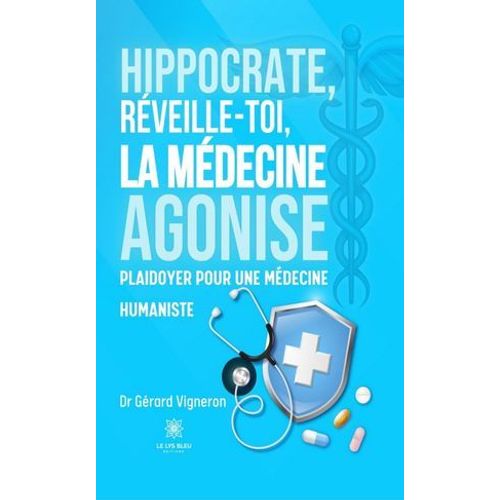 Hippocrate, Rveille-Toi, La Mdecine Agonise  