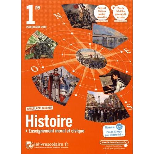 Histoire + Enseignement Moral Et Civique 1re - Manuel De L'lve    Format Beau livre 