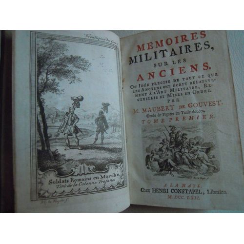 Histoire & Art Militaire - Militaria. Mmoires Militaires Sur Les Anciens Maubert De Gouvest 1762 En 2 Volumes Illustr D'1 Frontispice Et 16 Gravures (Plans De Batailles) d. Henri Constapel La Haye