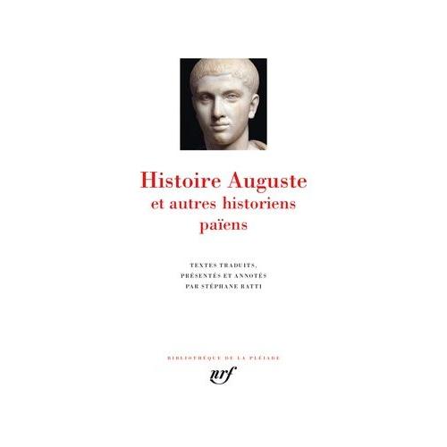 Histoire Auguste Et Autres Historiens Paens    Format Beau livre 