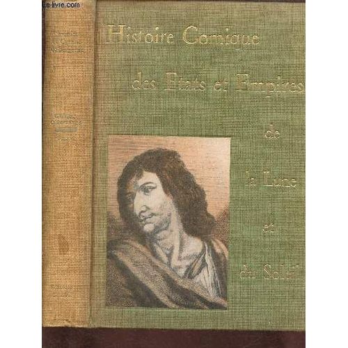 Histoire Comique Des Etats Et Des Empires De La Lune Et Du Soleil   de cyrano de bergerac 