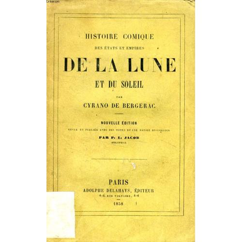 Histoire Comique Des Etats Et Empires De La Lune Et Du Soleil   de cyrano de bergerac