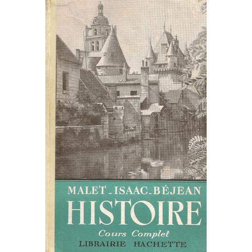 Histoire Cours Complet, De L'antiquit  1939 Cours Complmentaires  Enseignement Technique   de JULES ISAAC & HENRI BEJEAN  Format Cartonn 