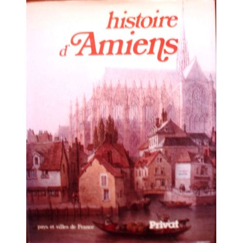 Histoire d'Amiens Littérature Rakuten