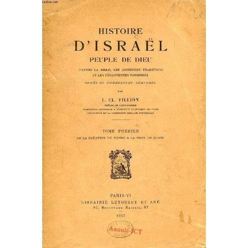 Histoire D'israel, Peuple De Dieu, Tome I, De La Creation Du Monde A La Mort De David   de FILLION ABB L. CL.