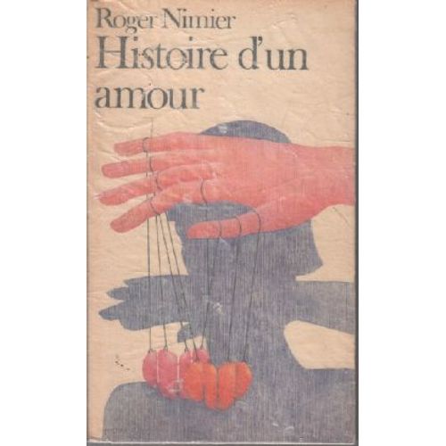 Histoire D'un Amour   de roger nimier 