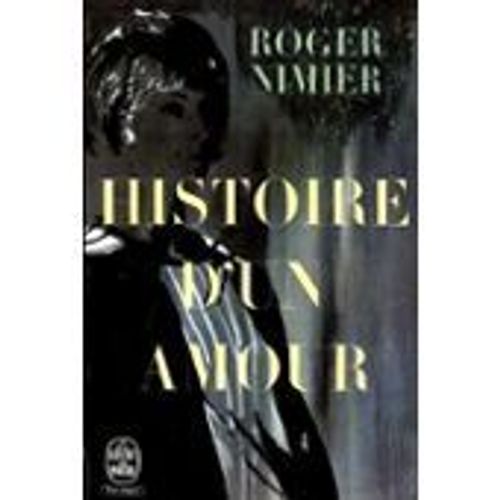 Histoire D'un Amour   de roger nimier  Format Poche 