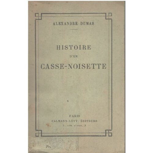 Histoire D'un Casse-Noisette   de alexandre dumas 