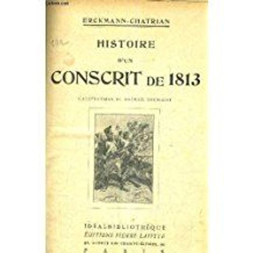 Histoire D'un Conscrit De 1813.   de erckmann-chatrian  Format Reli 