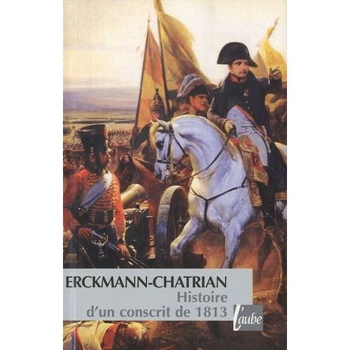 Histoire D'un Conscrit De 1813    Format Poche 