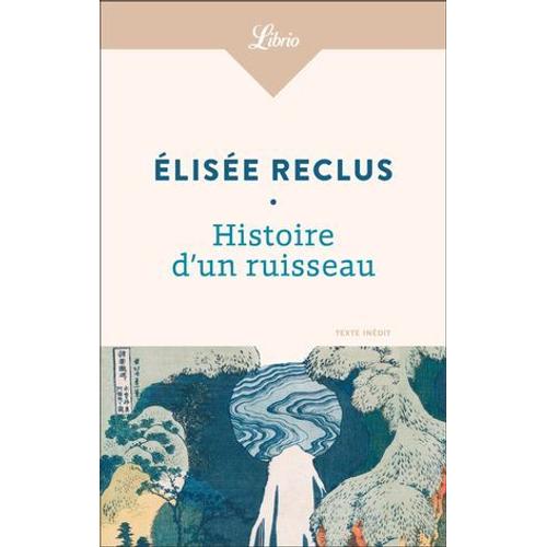 Histoire D'un Ruisseau   de Elise Reclus