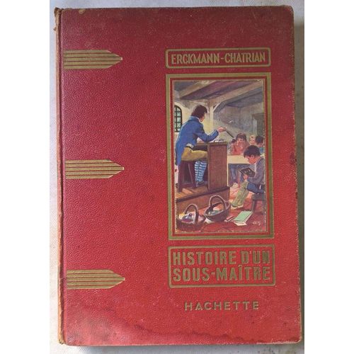 Histoire D'un Sous-Matre Erckmann - Chatrian dition Hachette    