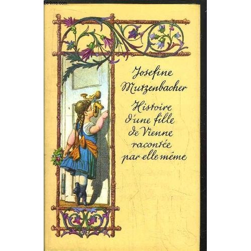 Histoire D'une Fille De Vienne Racontee Par Elle-Meme   de josefine mutzenbacher