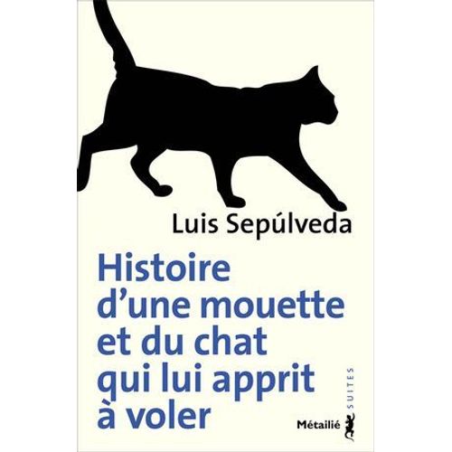 Histoire D'une Mouette Et Du Chat Qui Lui Apprit  Voler  