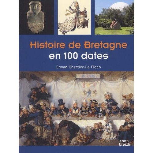 Histoire De Bretagne En 100 Dates    Format Broch 