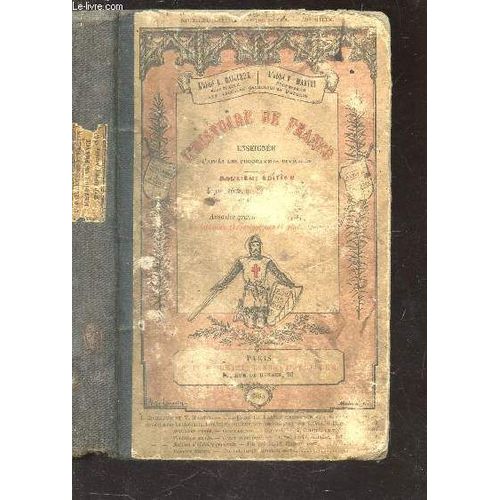Histoire De France (2e Annee - Cours Moyen)  - Enseignee D'apres Les Programmes Officiels A L'usage Des Ecoles Et Des Maisons D'education / Recits Et Lecons.   de BAILLEUX LUCIEN (ABBE) / MARTIN VICTOR (ABBE)