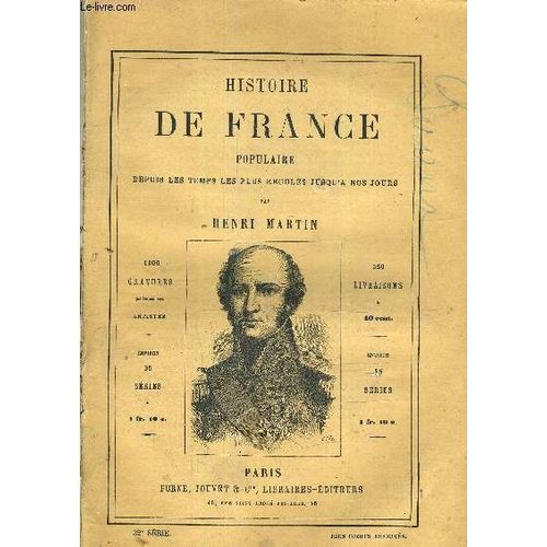 Histoire De France Populaire Depuis Les Temps Les Plus Recules Jusqu'a Nos Jours - 32e Serie - Blocus Continental - Suite De La Guerre D'espagne - Concile De Paris - Rupture Avec La Russie - ...   de HENRI MARTIN