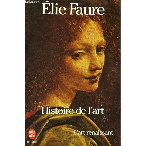 Histoire De L'art : L'art Renaissant   de elie faure