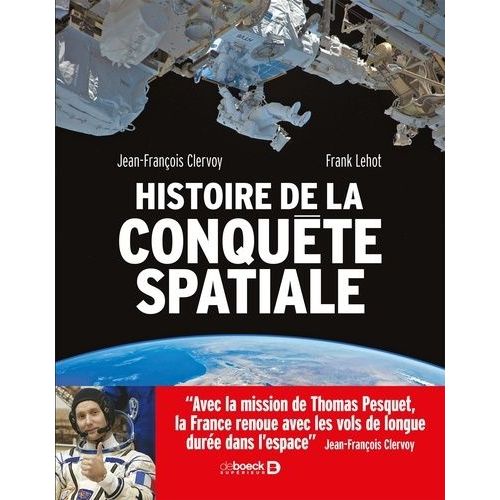 Histoire De La Conqute Spatiale   de Clervoy Jean-Franois  Format Beau livre 