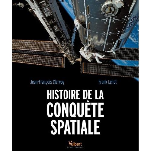 Histoire De La Conqute Spatiale   de Lehot Frank  Format Broch 
