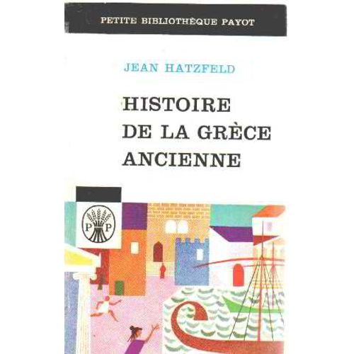 Histoire De La Grece Ancienne   de jean hatzfeld