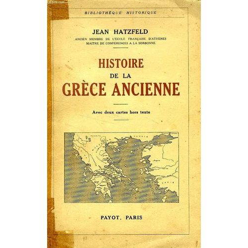 Histoire De La Grece Ancienne   de jean hatzfeld