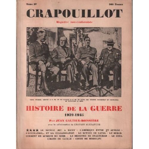 Histoire De La Guerre 1939-1945 /Le Crapouillot Tome 4   de Galtier-boissire
