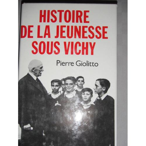 Histoire De La Jeunesse Sous Vichy   de pierre giolitto  Format Reli 