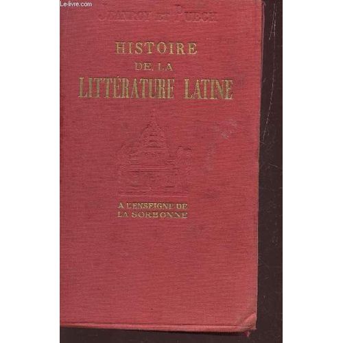 Histoire De La Litterature Latine. de Jeanroy A. / Puech A.