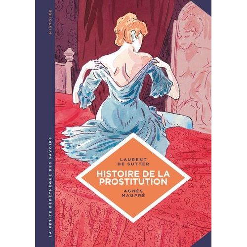 Histoire De La Prostitution - De Babylone  Nos Jours    Format Album 