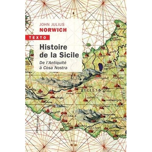 Histoire De La Sicile - De L'antiquit  Cosa Nostra    Format Poche 