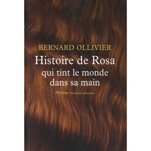 Histoire De Rosa Qui Tint Le Monde Dans Sa Main    Format Grand Format 