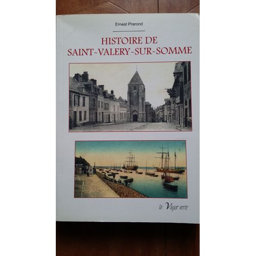Histoire De Saint Valery Sur Somme   de ERNEST PRAROND  Format Broch 