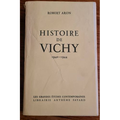 Histoire De Vichy Par Robert Aron Collection Les Grandes tudes Contemporaines dition Fayard  1960   