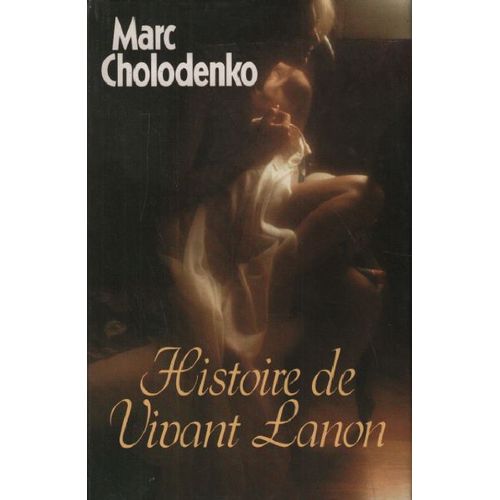 Histoire De Vivant Lanon   de Marc Cholodenko  Format Cartonn 