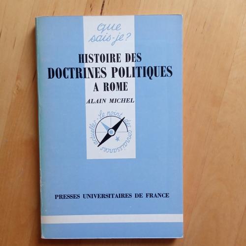 Histoire Des Doctrines Politiques  Rome - Alain Michel   