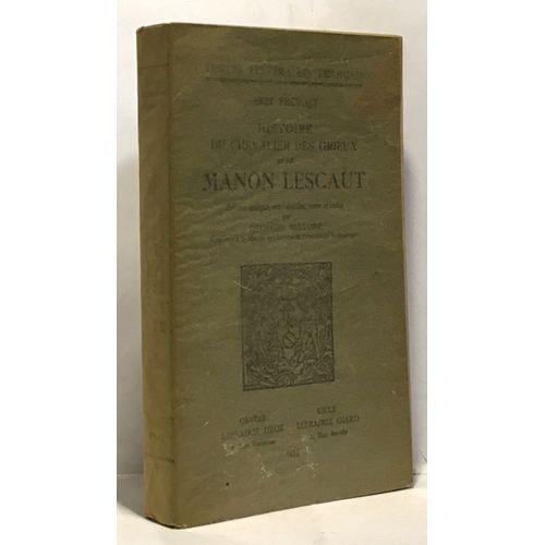 Histoire Du Chevalier Des Grieux Et De Manon Lescaut - dition Critique Introduction Notes Et Index Par Georges Mator   de abbe prevost  Format Broch 