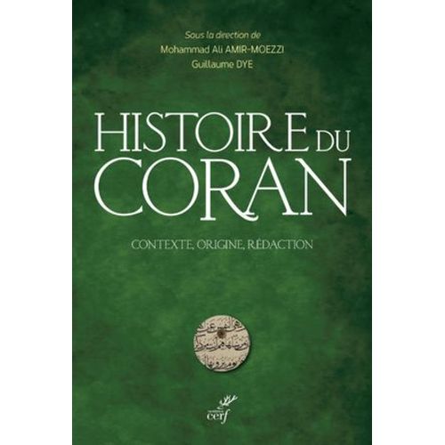 Histoire Du Coran - Contexte, Origine, Redaction  