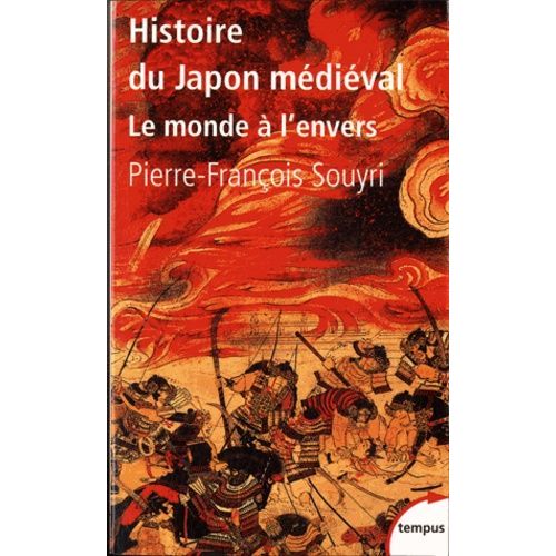 Histoire Du Japon Mdival - Le Monde  L'envers    Format Broch 