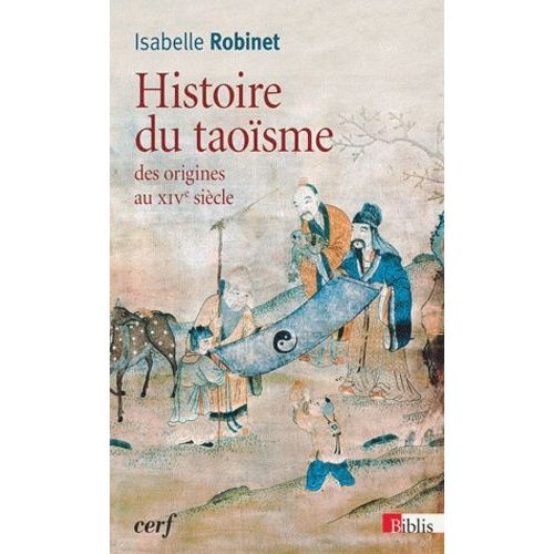 Histoire Du Taosme - Des Origines Au Xive Sicle   de Robinet Isabelle  Format Poche 