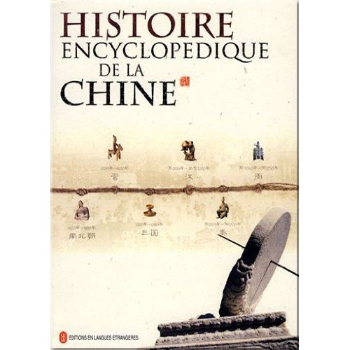 Histoire Encyclopedique De La Chine   