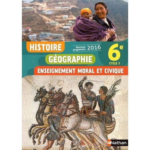 Histoire Gographie Enseignement Moral Et Civique 6e Cycle 3 - Livre De L'lve   de Hazard-Tourillon Anne-Marie  Format Beau livre 