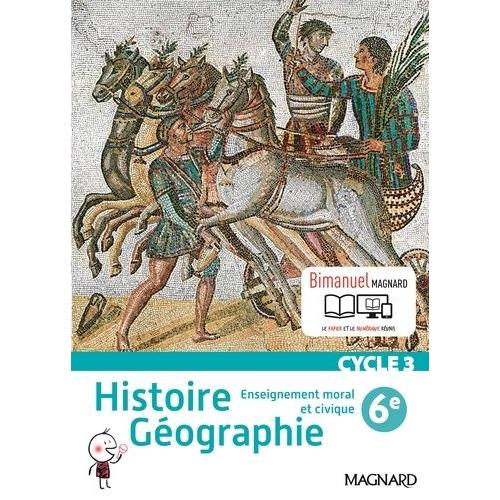 Histoire Gographie, Enseignement Moral Et Civique 6e Cycle 3 - Bimanuel   de alexandre ploy  Format Beau livre 