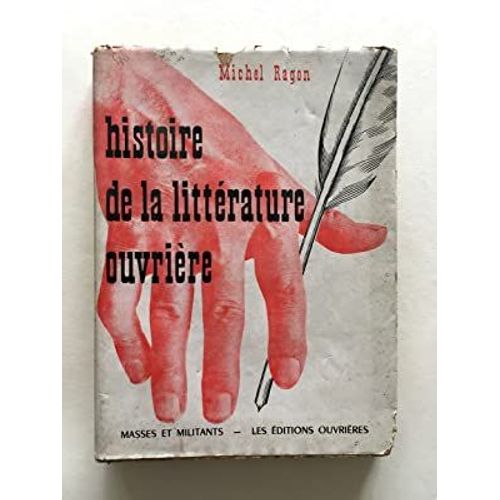 Histoire Litterature Ouvriere   de Michel RAGON  Format Broch 