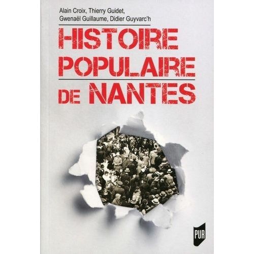 Histoire Populaire De Nantes    Format Beau livre 