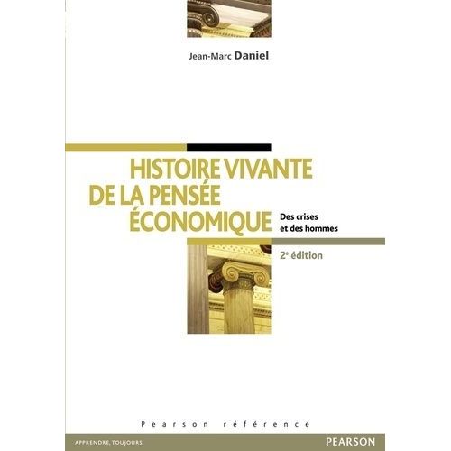 Histoire Vivante De La Pense conomique - Des Crises Et Des Hommes    Format Broch 