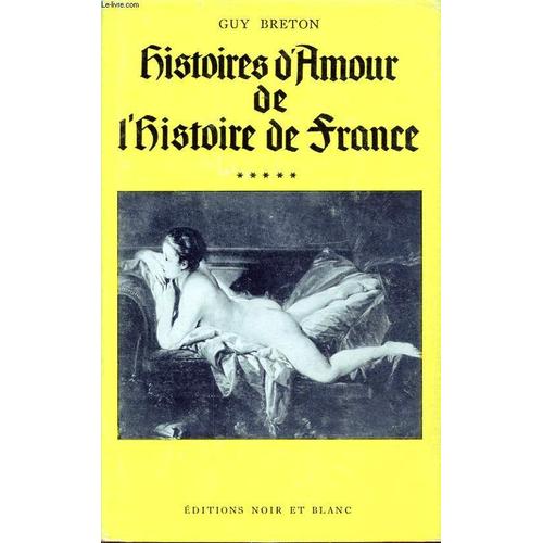 Histoires D Amour De L Histoire De France Tome 5   de GUY BRETON  Format Cartonn 