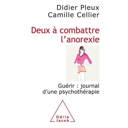 Deux  Combattre L'anorexie - Gurir : Journal D'une Psychothrapie    Format Broch 